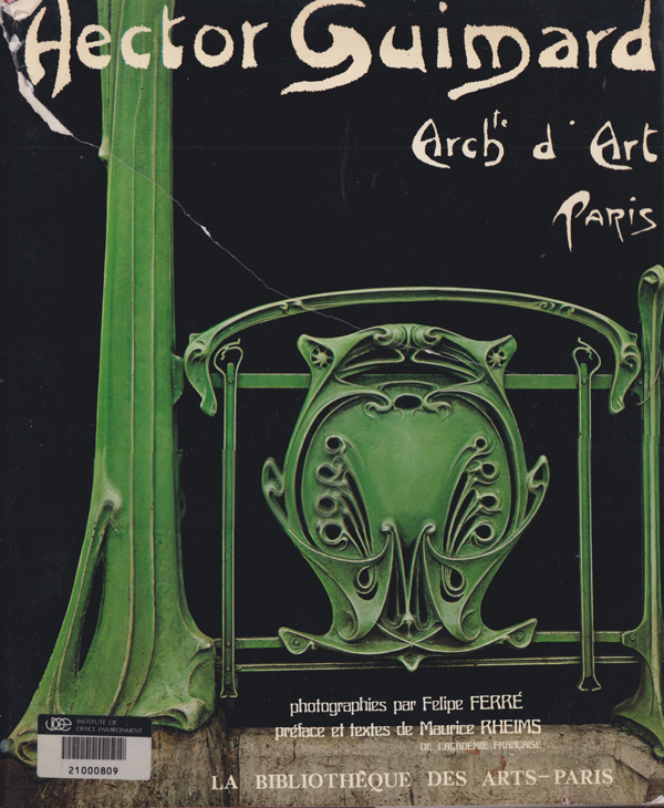 Hector Guimard: Architecte d’Art, Paris