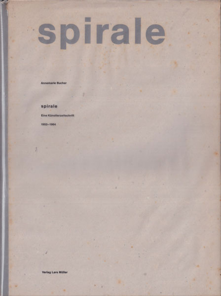 spirale: Eine Künstlerzeitschrift 1953–1964