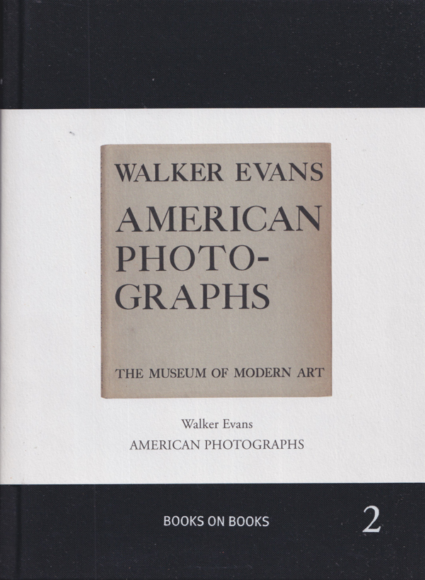 Walker Evans: American Photographs [Books on Books]