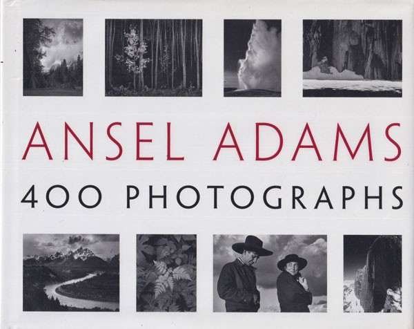 Ansel Adams: 400 Photographs