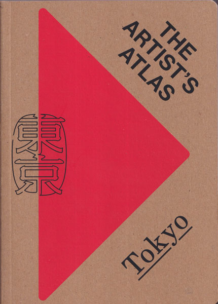 THE ARTIST’S ATLAS: TOKYO