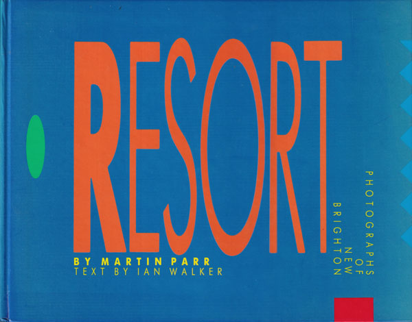 Martin Parr: The Last Resort