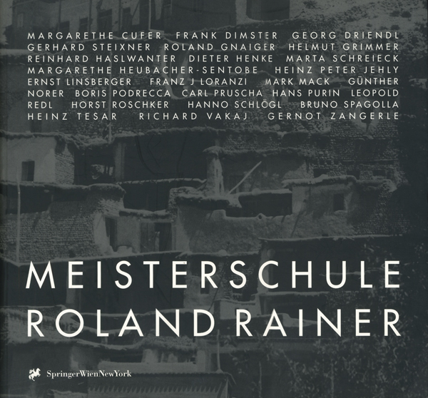 MEISTERSCHULE ROLAND RAINER
