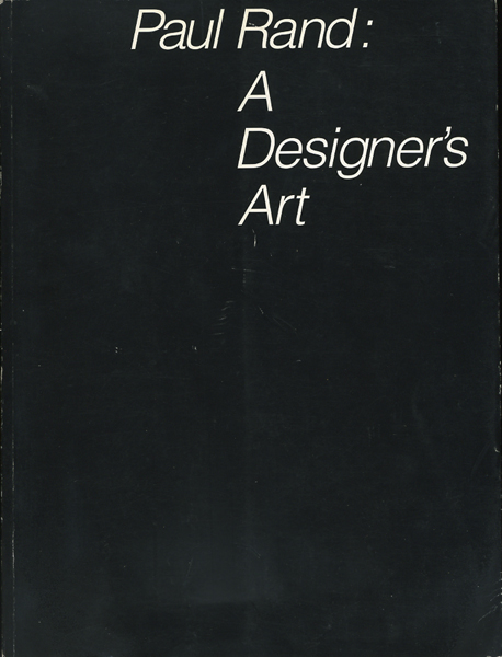 Paul Rand: A Designer's Art