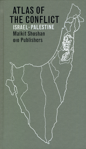 Atlas of the Conflict: Israel-Palestine