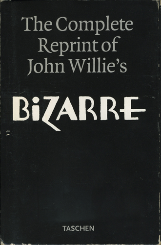 The Complete Reprint of John Willie's Bizarre