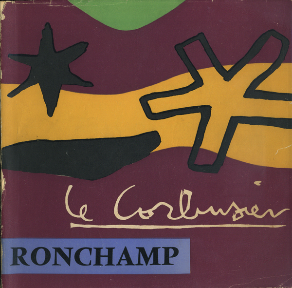 Le Corbusier: Ronchamp