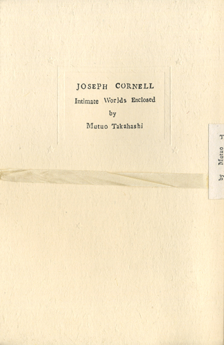 joseph cornell intimate worlds enclosed