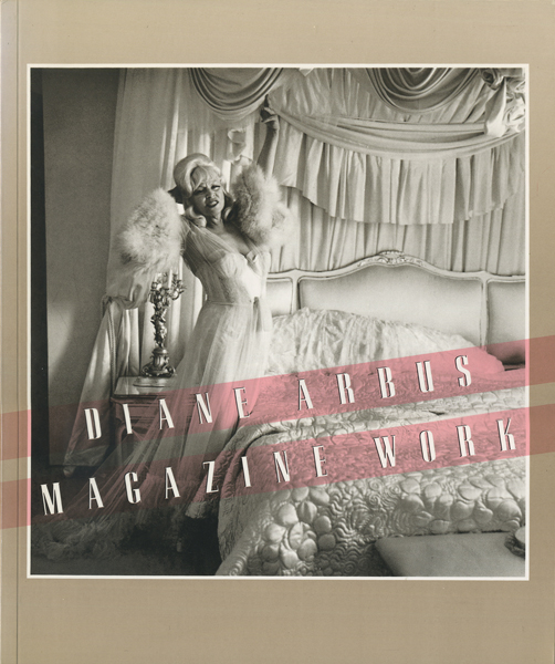 Diane Arbus: Magazine Work