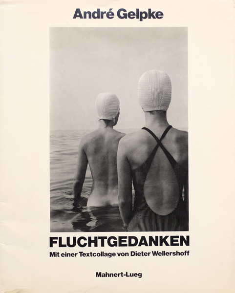 Andre Gelpke: Fluchtgedanken