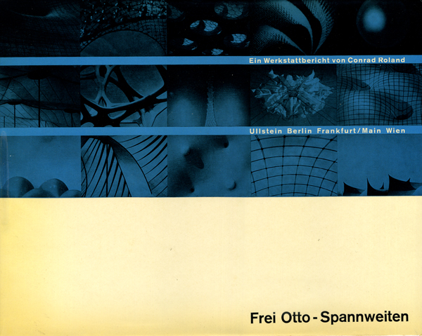 Frei Otto: Spannweiten