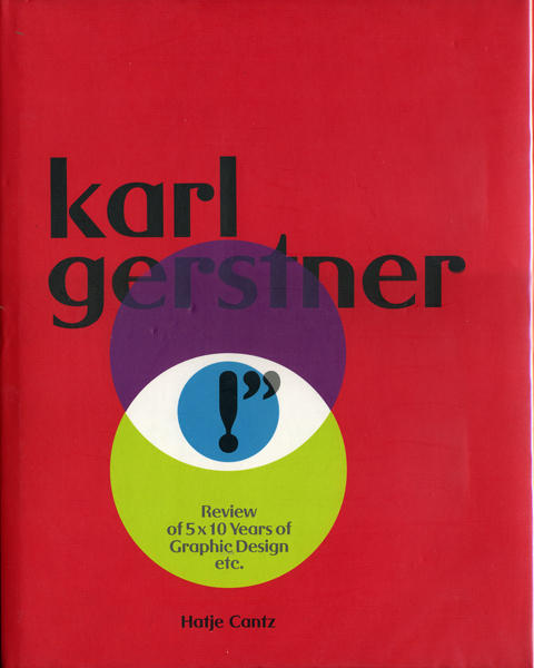 Karl Gerstner: Review of 5 X 10 Years of Graphic Design Etc.
