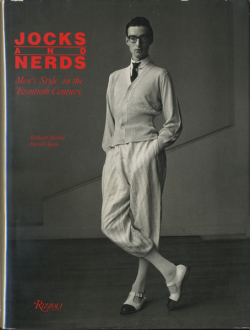 JOCKS AND NERDS: Men's Style in the Twentieth Century