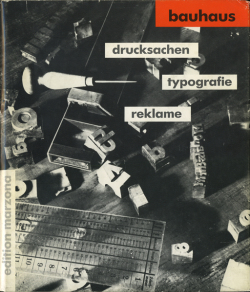 Bauhaus. Drucksachen, Typografie, Reklame