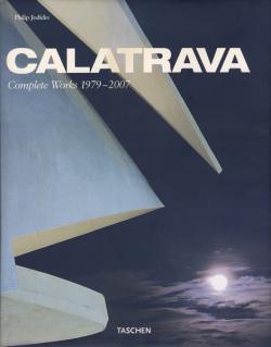 CALATRAVA: COMPLETE WORKS 1979-2007