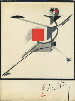 El Lissitzky: Maler, Architekt, Typograf, Fotograf