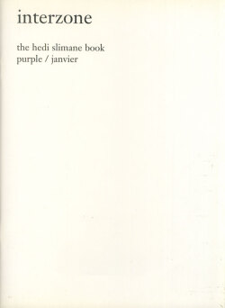 Interzone - The Hedi Slimane Purple Book