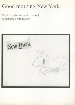 Good morning New York The Rita Ackermann Purple Book co-published with Janvier