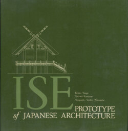 ISE: Prototype of Japanese Architecture