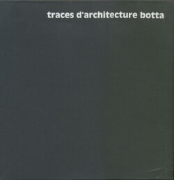 Jean Petit: Traces d’architecture - Botta