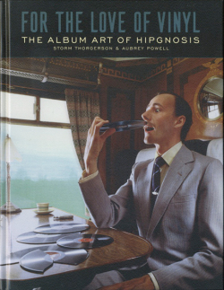 For the Love of Vinyl - The Album Art of Hipgnosis