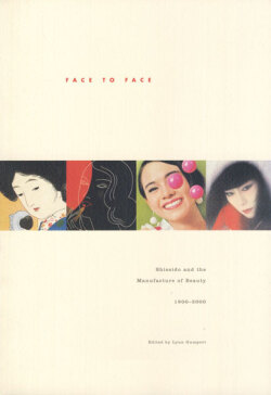 Face to Face: Shiseido and the Manufacture of Beauty 1900-2000