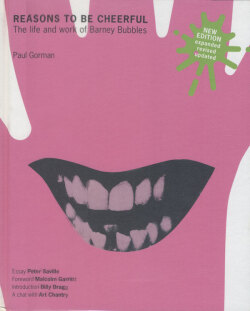 Reasons to be Cheerful: The life and work of Barney Bubbles