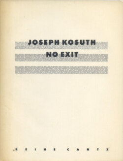 Joseph Kosuth: No Exit / Kein Ausweg