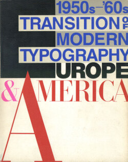 モダン・タイポグラフィの流れ　ヨーロッパ・アメリカ1950s-60s