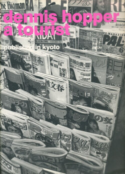 Dennis Hopper: a tourist - published in kyoto