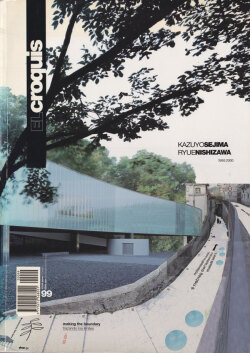Kazuyo Sejima+Ryue Nishizawa 1995-2000:  EL Croquis 99