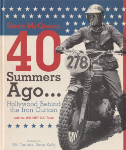 Steve McQueen 40 Summers Ago...