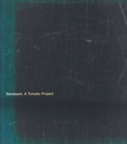 Bareback, A Tomato Project