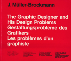 J. Muller-Brockmann: The Graphic Artist and his Design Problems