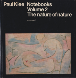 Paul Klee Notebooks Volume 2: The Nature of Nature