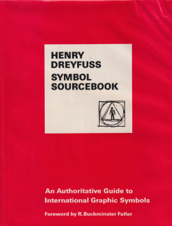 Henry Dreyfuss: Symbol Sourcebook