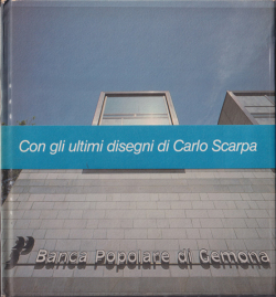 Carlo Scarpa: Banca Popolare di Gem