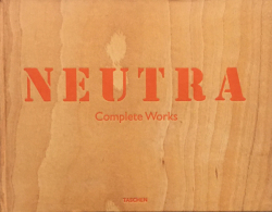 Richard Neutra: Complete Works