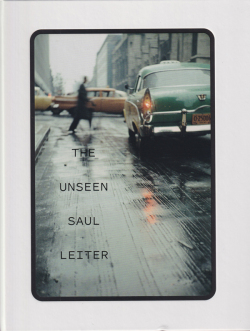 The Unseen Saul Leiter