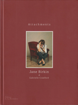 Jane Birkin & Gabrielle Crawford: Attachments