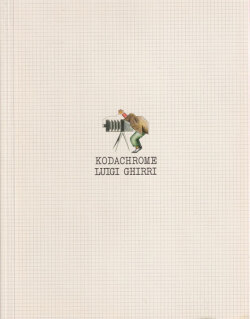Luigi Ghirri: Kodachrome