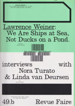 Revue Faire - to look at things #49: Lawrence Weiner: We Are Ships at Sea, Not Ducks on a Pond