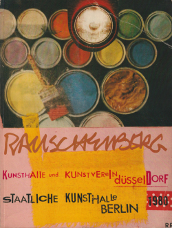 Robert Rauschenberg: Werke 1950-1980