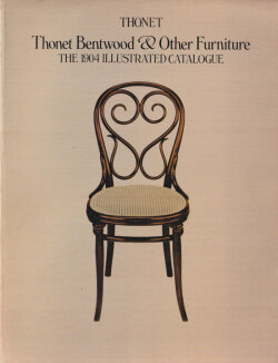 Thonet Bentwood & Other Furniture: The 1904 Illustrated Catalogue