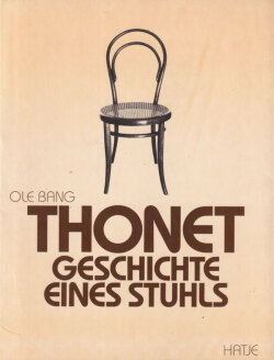 Thonet: Geschichte eines Stuhls
