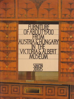 Furniture of About 1900 from Austria & Hungary in the Victoria & Albert Museum