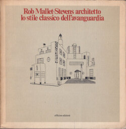 Rob Mallet-Stevens architetto: lo stile classico dell’avanguardia