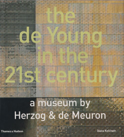 The de Young in the 21st Century: A Museum by Herzog & de Meuron