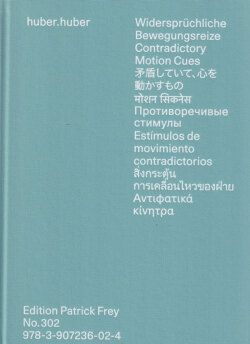 Huber.Huber: Widerspruchliche Bewegungsreize/ Contradictory Motion Cues