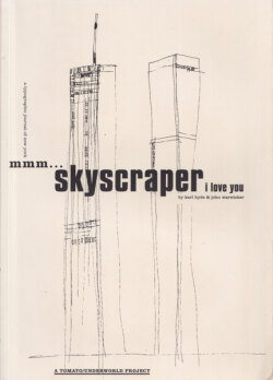 Mmm...Skyscraper I Love You - A Tomato / Underworld Project